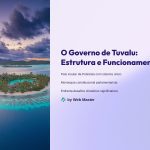 1 O Governo de Tuvalu Estrutura e Funcionamento